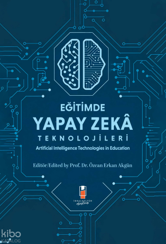 Eğitimde Yapay Zeka Teknolojileri - Artificial Technologies in Educati