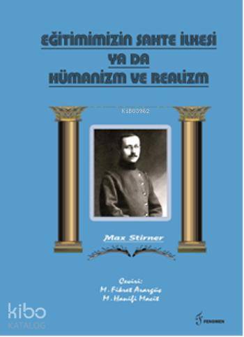 Eğitimimizin Sahte İlkesi Ya Da Hümanizm ve Realizm