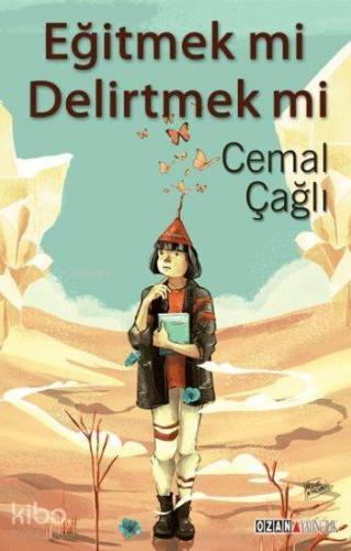 Eğitmek mi Delirtmek mi - Kitapiks.com
