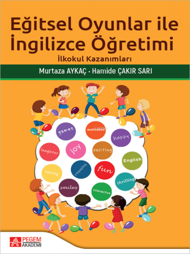 Eğitsel Oyunlar İle İngilizce Öğretimi;İlkokul Kazanımları