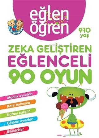 Eğlen Öğren 9-10 Yaş - Zeka Geliştiren Eğlenceli 90 Oyun; Mantık Oyunl