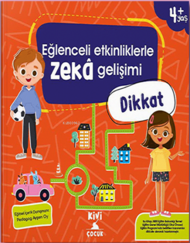Eğlenceli Etkinliklerle Zeka Gelişimi Dikkat - Kitapiks.com