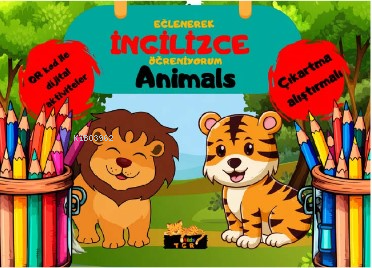 Eğlenerek İngilizce Öğreniyorum;Animals