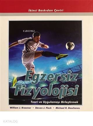 Egzersiz Fizyolojisi Teori ve Uygulamayı Birleştirmek - Kitapiks.com