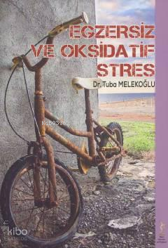 Egzersiz ve Oksidatif Stres