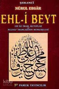 Ehl-i Beyt (Tasavvuf-022); Nurul Ebsar