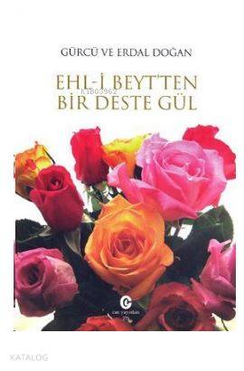 Ehl-i Beyt'ten Bir Deste Gül - Kitapiks.com