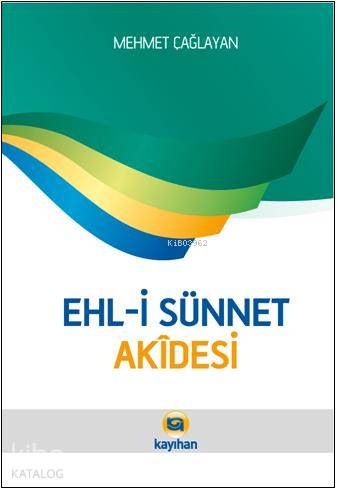 Ehl-i Sünnet Akîdesi