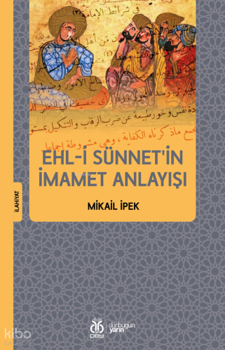 Ehl-i Sünnet'in İmamet Anlayışı