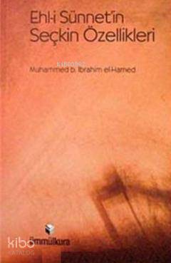 Ehl-i Sünnet'in Seçkin Özellikleri