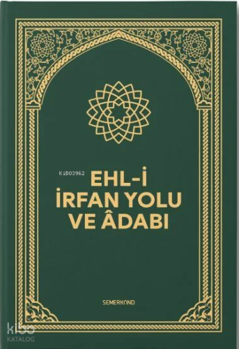 Ehli İrfan Yolu ve Adabı (Ciltli)