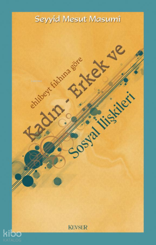 Ehlibeyt Fıkhına Göre Kadın - Erkek ve Sosyal İlişkileri