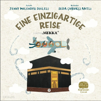 Eine Einzigartige Reise ;„Mekka“
