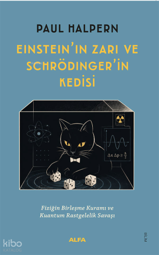 Einstein’ın Zarı ve Schrödinger’in Kedisi