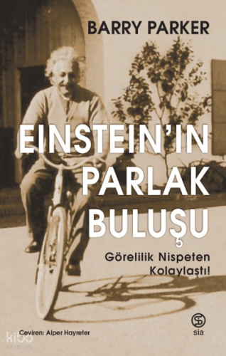 Einstein Parlak Buluşu Görelilik Nispeten Kolaylaştı!
