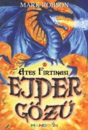 Ejder Gözü - 1 / Ateş Fırtınası