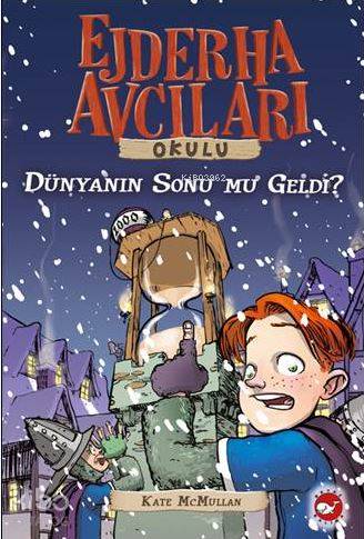 Ejderha Avcıları Okulu 8 - Dünyanın Sonu mu Geldi?