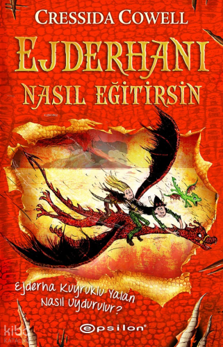 Ejderhanı Nasıl Eğitirsin 5 - Ejderha Kuyruklu Yalan Nasıl Uydurulur? (Karton Kapak)