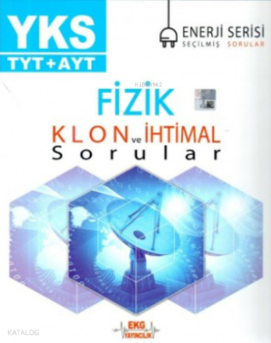 EKG - TYT - Ayt Fizik Klon Ve İhtimal Sorular