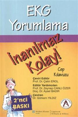 EKG Yorumlama İnanılmaz Kolay Cep Kılavuzu