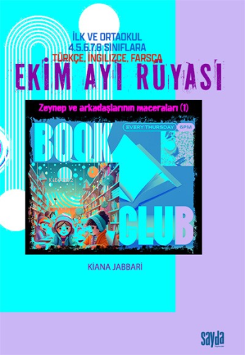 Ekim Ayı Rüyası;İlk Ve Ortaokul 4.5.6.7.8. Sıınıflara Türkçe, İngilizce, Farsça