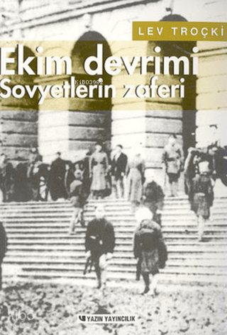Ekim Devrimi - Sovyetlerin Zaferi;Rus Devriminin Tarihi Cilt: 3
