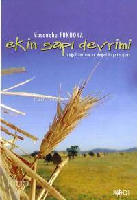 Ekin Sapı Devrimi; Tarıma ve Doğal Hayata Giriş