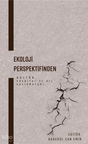 Ekoloji Perspektifinden Kültür, Edebiyat ve Dil Çalışmaları