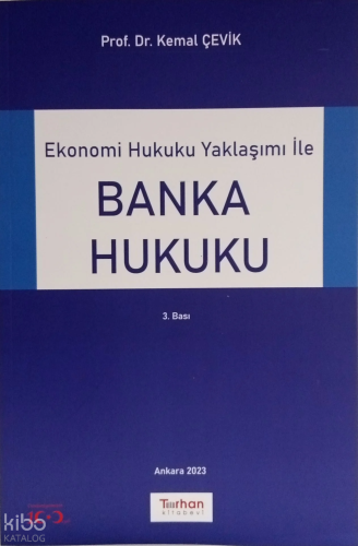 Ekonomi Hukuku Yaklaşımı İle Banka Hukuku