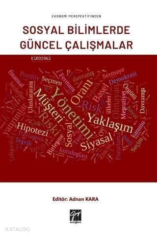 Ekonomi Perspektifinden Sosyal Bilimlerde Güncel Çalışmalar