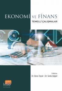 Ekonomi ve Finans Temelli Çalışmalar