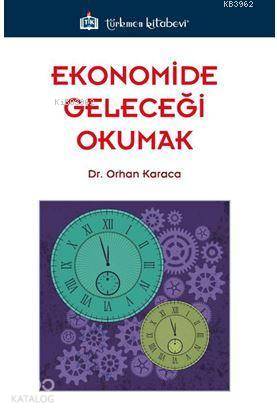 Ekonomide Geleceği Okumak - Kitapiks.com