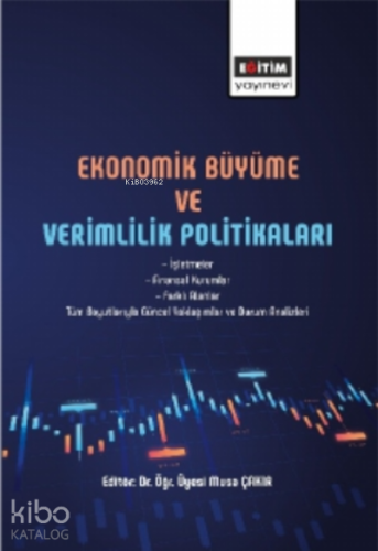 Ekonomik Büyüme ve Verimlilik Politikası
