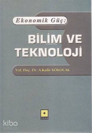 Ekonomik Güç: Bilim ve Teknoloji