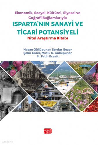 Ekonomik, Sosyal, Kültürel, Siyasal ve Coğrafi Bağlamlarıyla Isparta’n