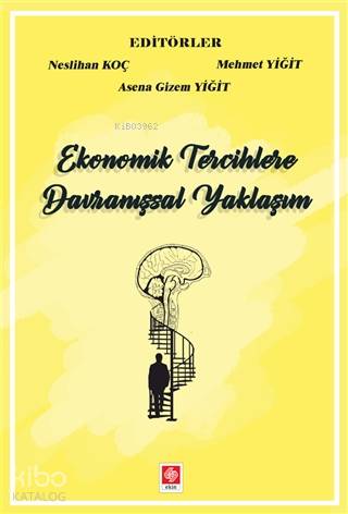 Ekonomik Tercihlere Davranışsal Yaklaşım