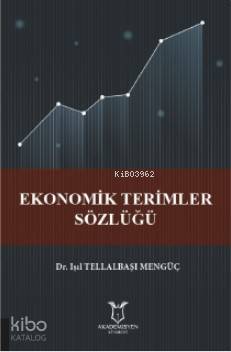 Ekonomik̇ Teriṁ ler Sözlüğü