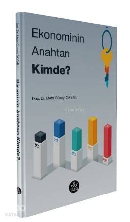 Ekonominin Anahtarı Kimde?