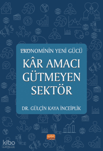 Ekonominin Yeni Gücü Kar Amacı Gütmeyen Sektör