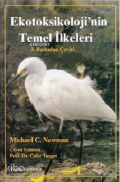Ekotoksikoloji'nin Temel İlkeleri - Kitapiks.com