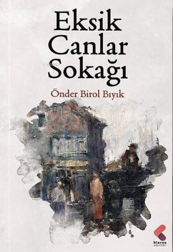 Eksik Canlar Sokağı - Kitapiks.com