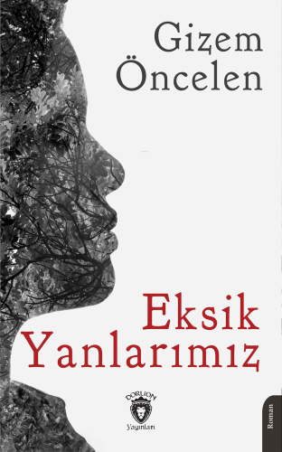 Eksik Yanlarımız - Kitapiks.com
