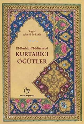 El Burhanül Müeyyed  - Kurtarıcı Öğütler