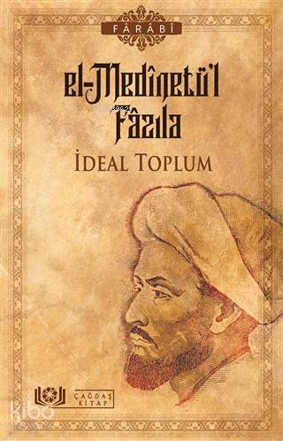 El-Medinetü'l Fazıla - İdeal Toplum - Kitapiks.com