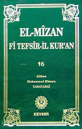 El-Mîzân Fî Tefsîr'il-Kur'ân 16 (Ciltli)