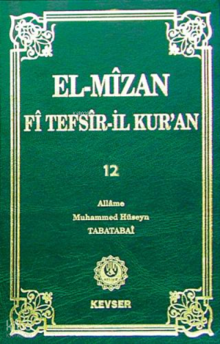 El-Mîzân Fî Tefsîr'il-Kur'ân c.12