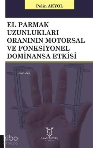 El Parmak Uzunlukları Oranının Motorsal ve Fonksiyonel Dominansa Etkisi