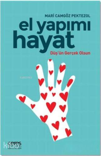 El Yapımı Hayat; Düş'ün Gerçek Olsun