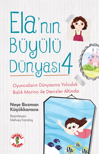 Ela'nın Büyülü Dünyası 4