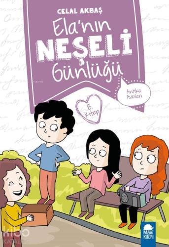 Elanın Neşeli Günlüğü (Kitap 8); Antika Avcıları